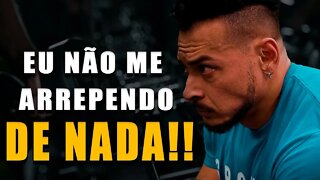 EU NÃO ME ARREPENDO DE NADA!! - FELIPE FRANCO MOTIVAÇÃO BODYBUILDING