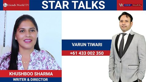 KHUSHBOO SHARMA(WRITER & DIRECTOR) in conversation with VARUN TIWARI