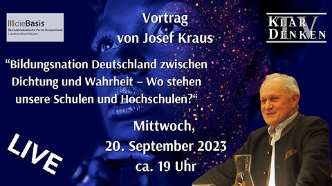 🔴 💥LIVE | Vortrag von Josef Kraus: “Bildungsnation Deutschland zwischen Dichtung und Wahrheit“💥