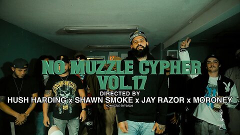 No Muzzle Cypher VOL.17 | Donnell White x Tom Nixon x CXP x 2Delinquent