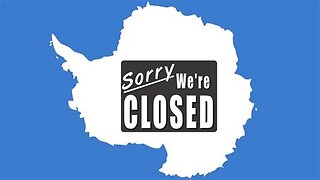 12 A) Sorry Antarctica is Closed - by Taboo Conspiracy