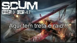 SCUM - Aqui tem treta e Raid.