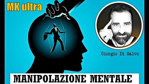 MK ultra - Manipolazione Mentale (Giorgio Di Salvo)