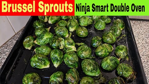 Roasted Brussel Sprouts, Ninja Smart Double Oven Recipe