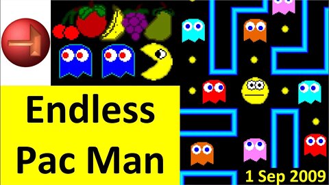 1 Sep 2009 - 10D - Endless Survival Pac Man (GM7)