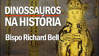Dinossauros na História | Bispo Richard Bell | Catedral de Carlisle | JV Jornalismo Verdade
