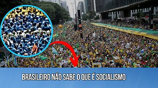 Brasileiro não sabe que é socialismo