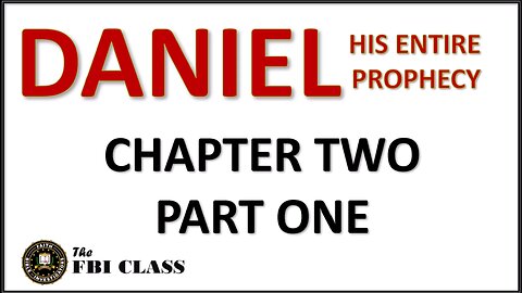 Daniel the Prophet - Chapter 2, Part 1