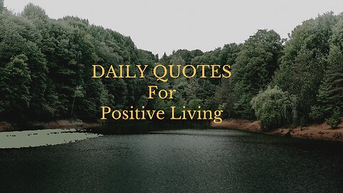 Motivational Quotes For Daily Positive Living