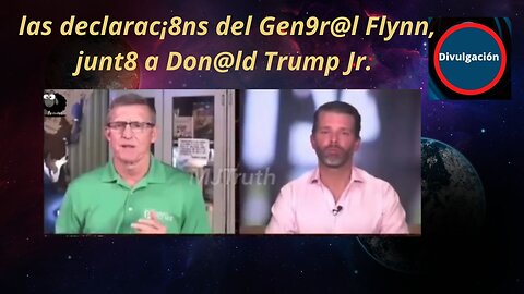 las declarac¡8ns del Gen9r@l Flynn, junt8 a Don@ld Trump Jr.