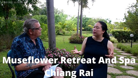 A CHAT WITH THE OWNER OF MUSEFLOWER RETREAT IN CHIANG RAI, THAILAND