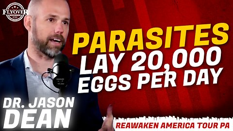 FULL INTERVIEW: WARNING!! The Truth about Parasites! with Dr. Jason Dean | ReAwaken America Tour PA