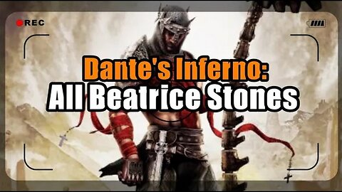 Dante's Inferno - All Beatrice Stones