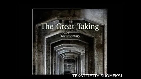 The Great Taking - dokumentti