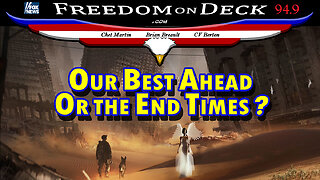 Our Best Ahead or the End Times?