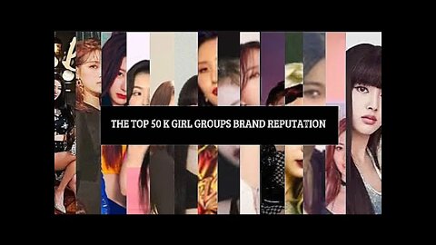 [Official] THE TOP 50 KOREAN GIRL GROUPS BRAND REPUTATION AS OF APRIL 2022