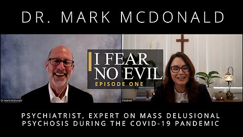 I fear no evil Episode 1 - An Interview with Dr. Mark McDonald