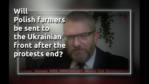 Will Polish farmers be sent to the Ukrainian front after the protests end? eng subtitles