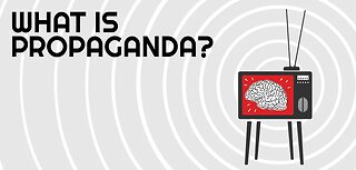 What is Propaganda: A Reading