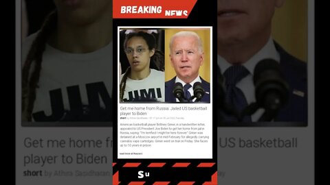 Get me home from Russia: Jailed US basketball player to Biden #shorts #news