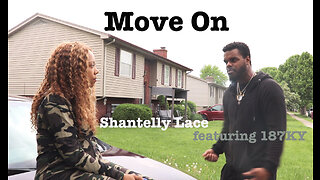 Shantelly Lace - Move On (feat. 187KY) (Official Video)