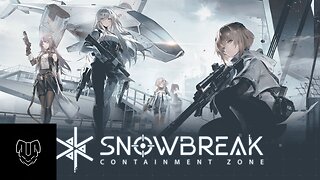 Snowbreak: Containment Zone gameplay ep 9