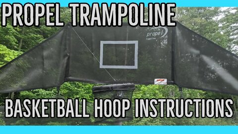 Propel Trampoline ||Basketball Hoop Installation Instruction||