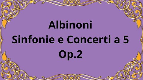 Albinoni Symphony and Concertos for 5, Op.2
