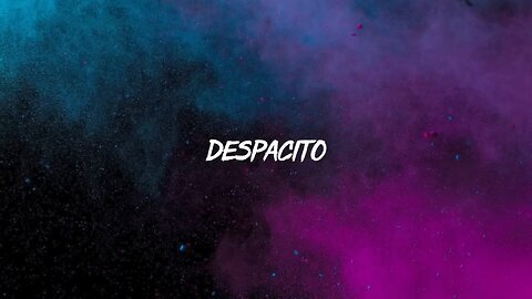 Luis Fonsi - Despacito (Letra_Lyrics) ft. Daddy Yankee