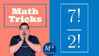 Minute Math Tricks - Part 13 - Factorials! #shorts