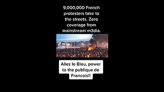 “9,000,000 French Protesters Take to the Streets, But Mainstream Media Provides Zero Coverage"