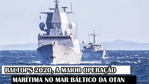 BALTOPS 2020, A Maior Operação Marítima No Mar Báltico Da OTAN