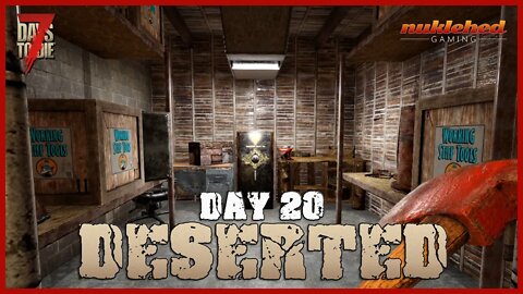 Deserted: Day 20 | 7 Day to Die Let's Play Gaming Series