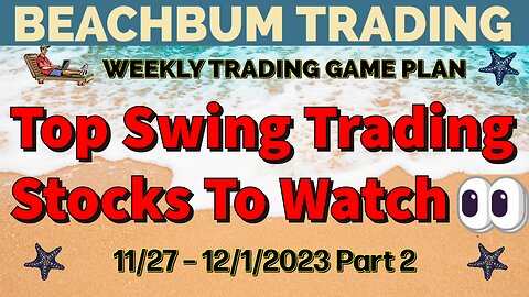 Top Swing Trading Stocks to Watch 👀 | 11/27 – 12/1/23 | LAND O TECL TECS CPSH LTC MJ MP RETL & More