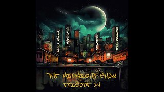 The Midnight Show Episode 14