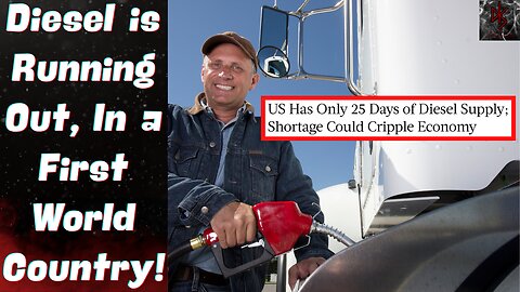 The United States of America is Running Out of Diesel Fuel & Will Be Short For a Long While!