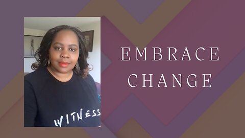 Embrace the change - Personal Development