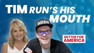 Tim Runs His Mouth | EP 146