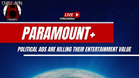 Paramount+ Fail: Too Many Political Ads - What's the Deal?