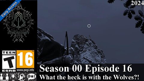 Bellwright EA 2024 (Season 00 Episode 16) What the heck is with the Wolves?!