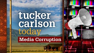 Tucker Carlson Today | Media Corruption: Michael Tracey