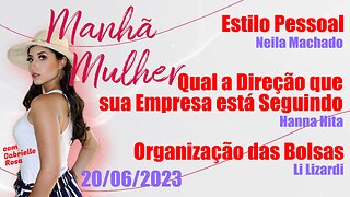 Manhã Mulher - 20/06/2023 - Edição Completa