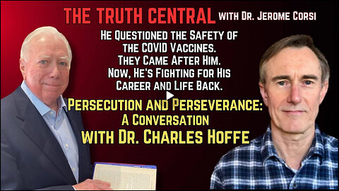 Persecuted for Exposing Potential COVID Vaccine Dangers: Dr. Charles Hoffe's Story