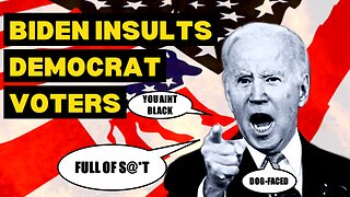 TOP 5 times Joe Biden INSULTED Democrat voters