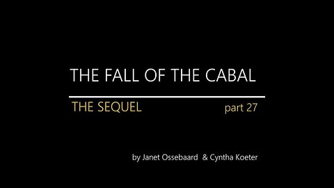 THE FALL OF THE CABAL SEQUEL PART 27 [MIRROR]