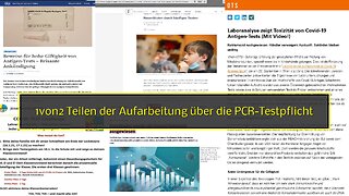 1von2 Teilen der Aufarbeitung über die PCR-Testpflicht & deren schwerwiegenden Folgen