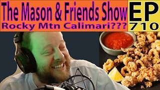 the Mason and Friends Show. Episode 710