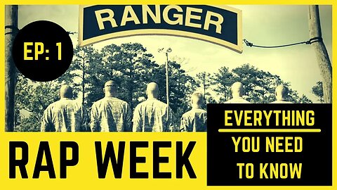 RAP Week at Ranger School | Everything You Need to Know Series