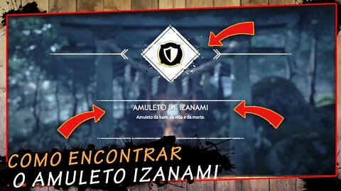 Ghost Of Tsushima, Como Encontrar O Amuleto De Izanami, super Dica Pt Br