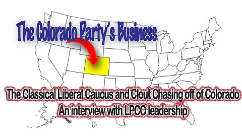 The Bad Faith Actions of the Classical Liberal Caucus: An Interview with LPCO leadership